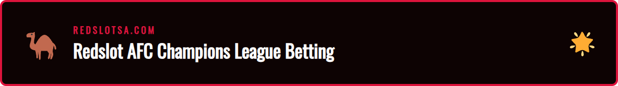 Screenshot of the Redslot website interface showing AFC Champions League match odds for Saudi Arabian players.