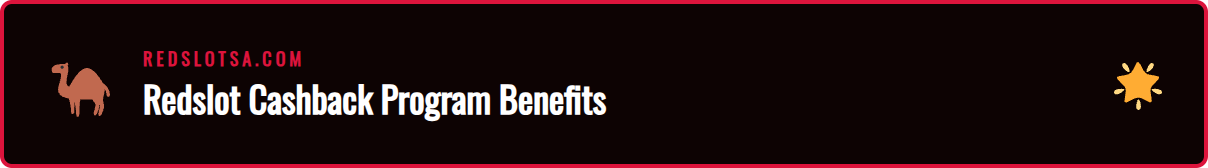 A graphic illustrating the benefits of the Redslot Instant Cashback program, showing money returning to a player