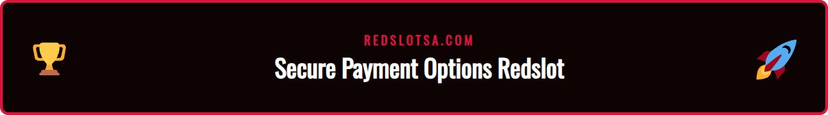 Logos of secure payment methods like Bitcoin, STC Pay, and Mada available on Redslot for KSA users.
