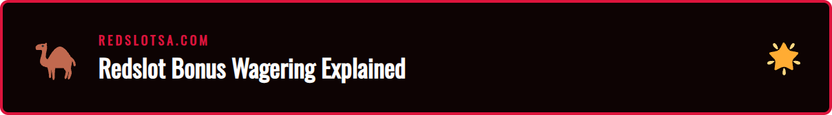 A diagram showing how a bonus amount plus deposit is subject to wagering requirements at Redslot casino for Saudi players.